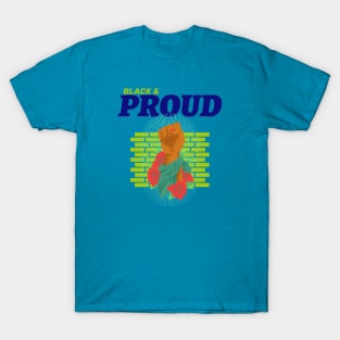 Black And Proud-black power T-Shirt
